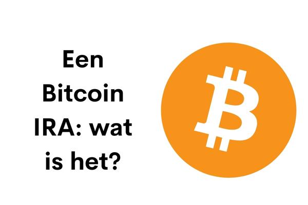 Een Bitcoin IRA wat is het